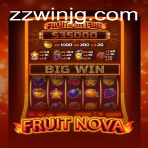 Exploring the Energizing World of FruitNova and the Exciting Keyword: ZZWIN